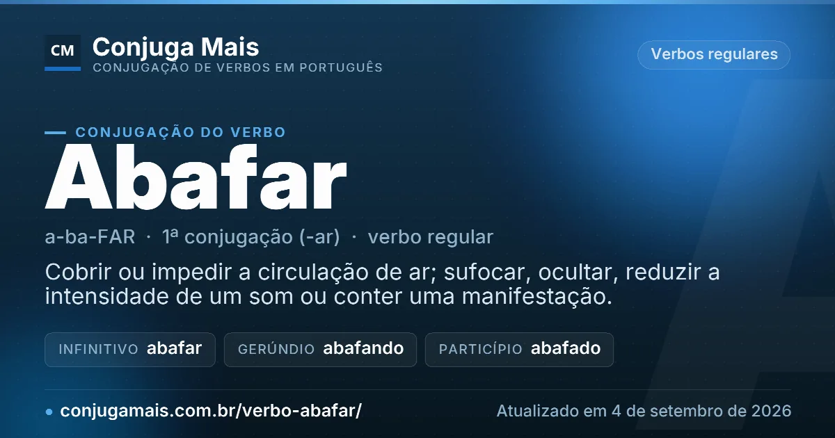 Cartão do verbo abafar com definição, formas principais, endereço da página e data de atualização.