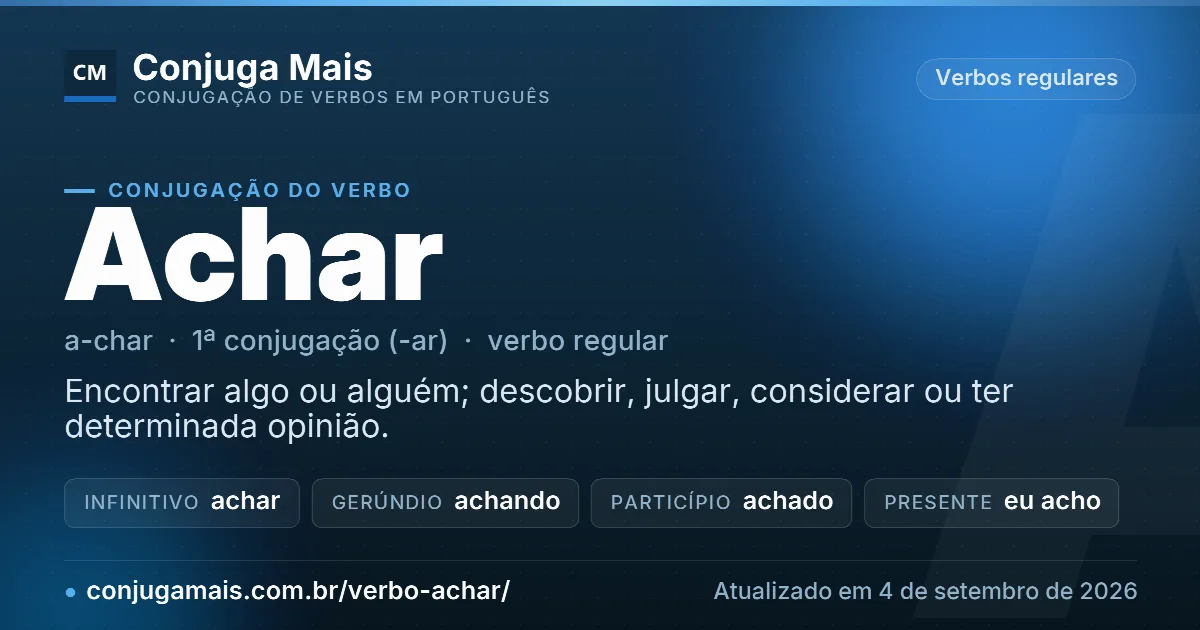 Cartão do verbo achar com definição, formas principais, endereço da página e data de atualização.