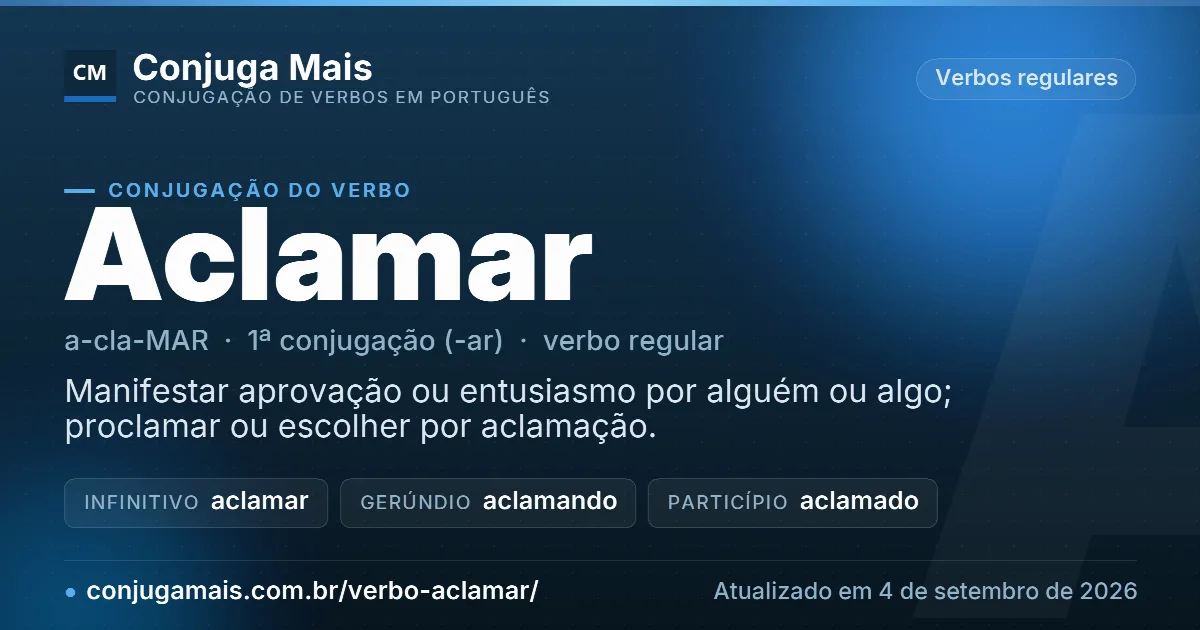 Cartão do verbo aclamar com definição, formas principais, endereço da página e data de atualização.
