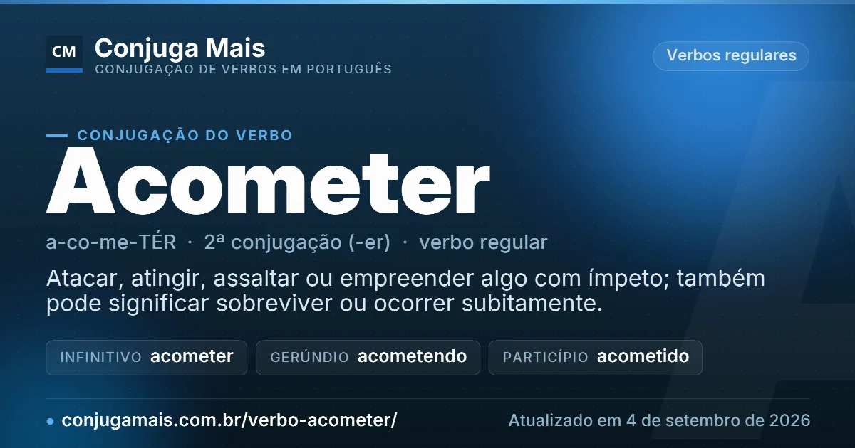 Cartão do verbo acometer com definição, formas principais, endereço da página e data de atualização.