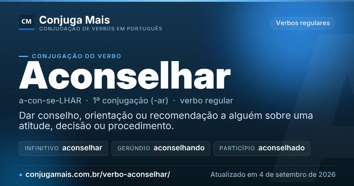 Cartão do verbo aconselhar com definição, formas principais, endereço da página e data de atualização.