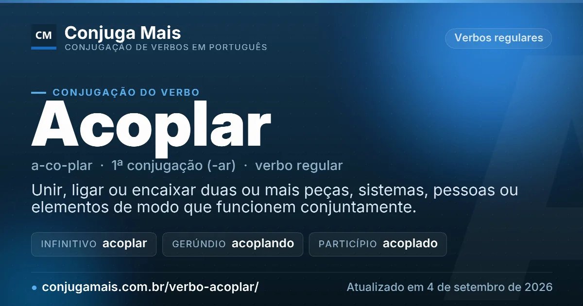 Cartão do verbo acoplar com definição, formas principais, endereço da página e data de atualização.