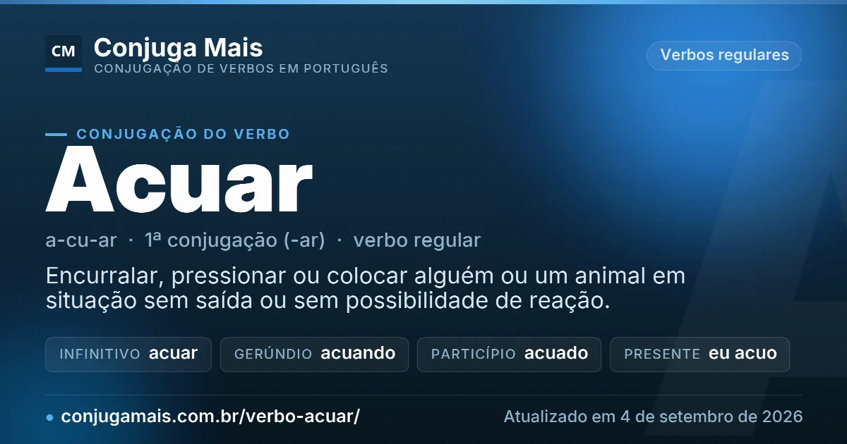 Cartão do verbo acuar com definição, formas principais, endereço da página e data de atualização.