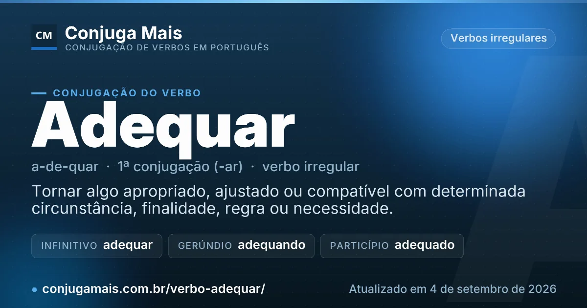 Cartão do verbo adequar com definição, formas principais, endereço da página e data de atualização.