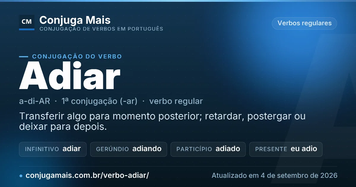 Cartão do verbo adiar com definição, formas principais, endereço da página e data de atualização.