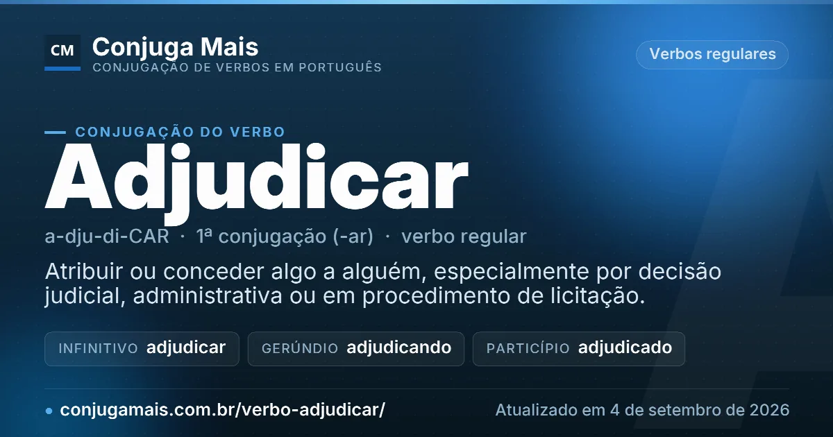 Cartão do verbo adjudicar com definição, formas principais, endereço da página e data de atualização.