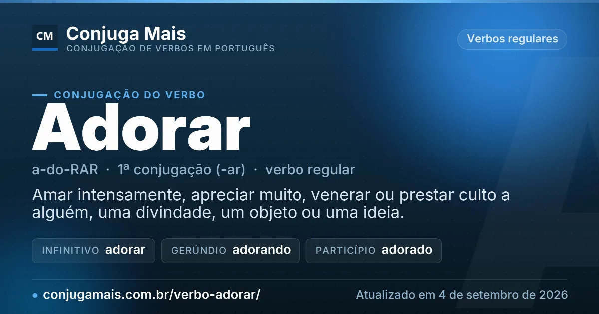 Cartão do verbo adorar com definição, formas principais, endereço da página e data de atualização.