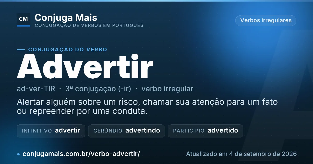Cartão do verbo advertir com definição, formas principais, endereço da página e data de atualização.
