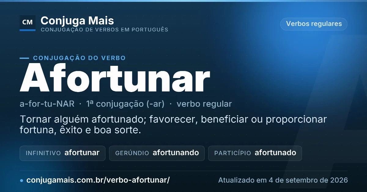 Cartão do verbo afortunar com definição, formas principais, endereço da página e data de atualização.
