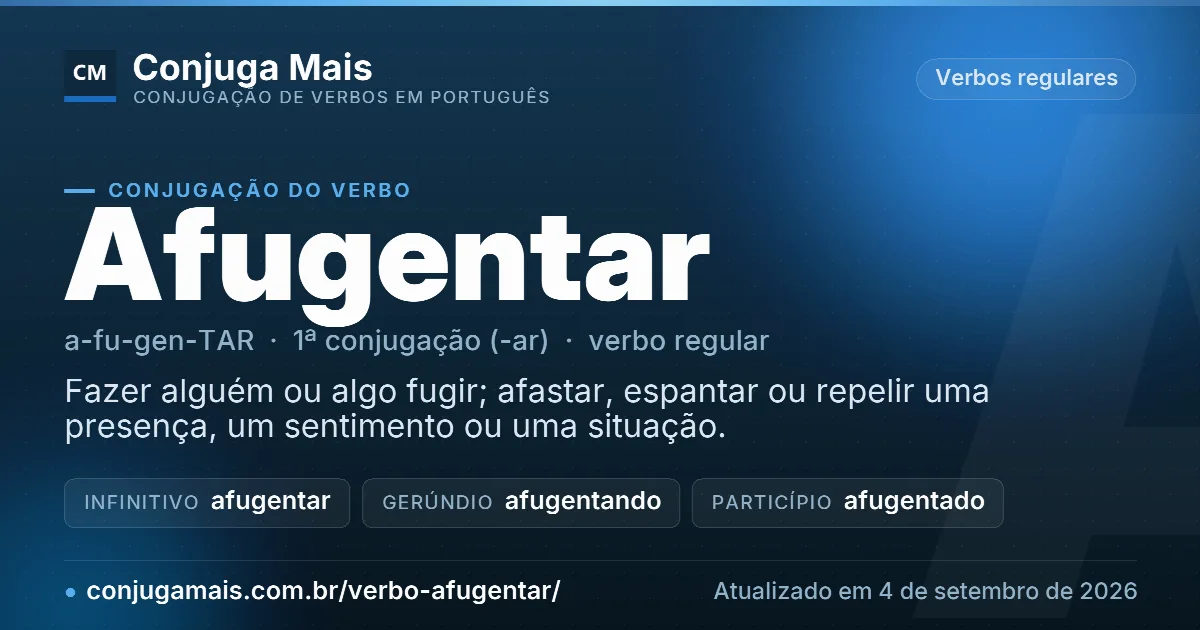 Cartão do verbo afugentar com definição, formas principais, endereço da página e data de atualização.