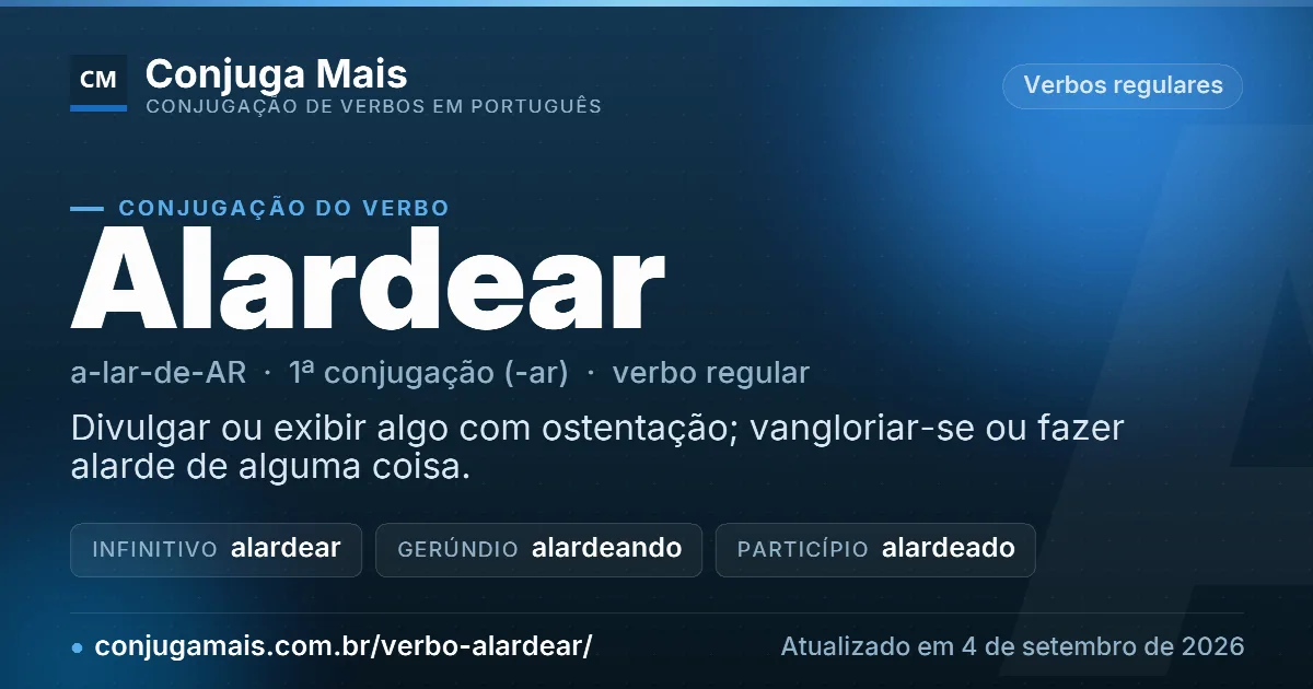 Cartão do verbo alardear com definição, formas principais, endereço da página e data de atualização.