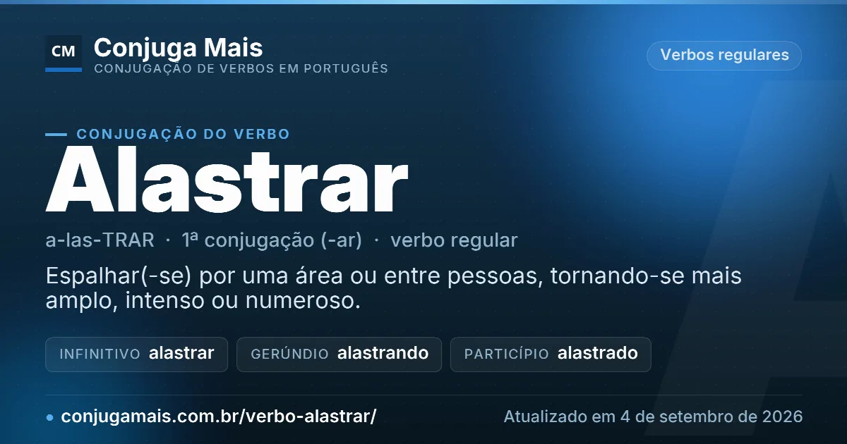 Cartão do verbo alastrar com definição, formas principais, endereço da página e data de atualização.