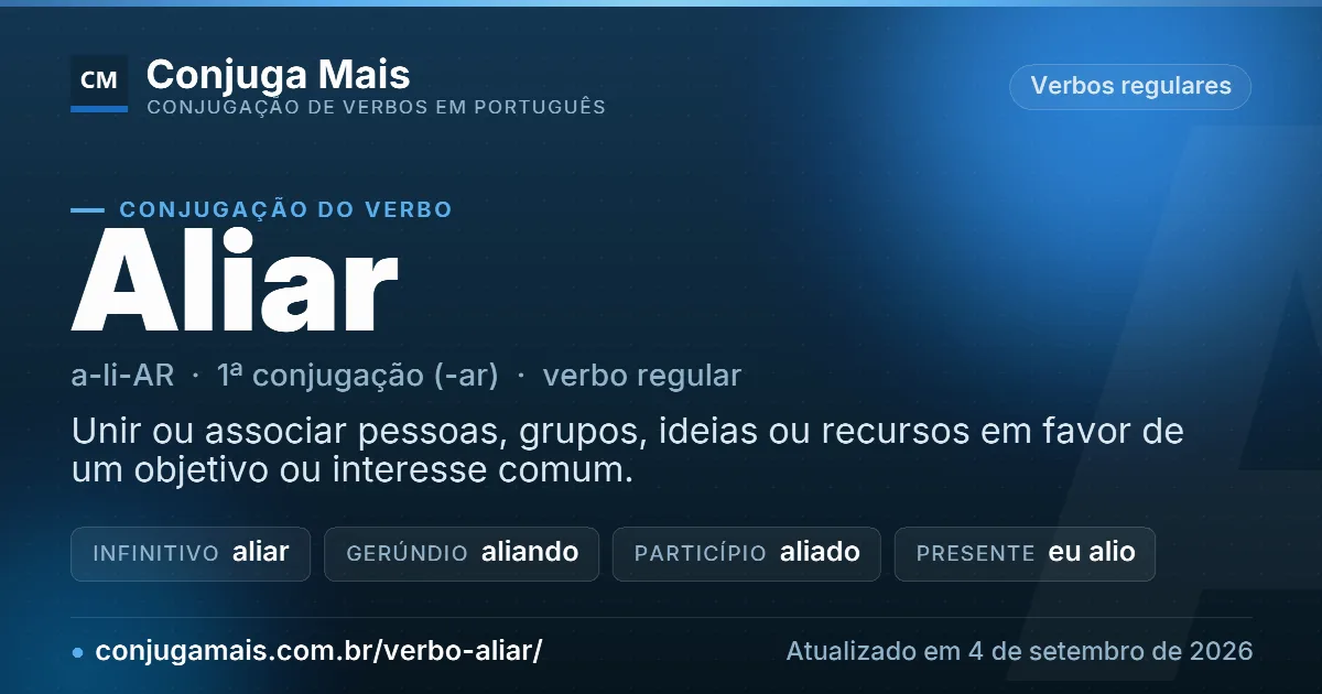Cartão do verbo aliar com definição, formas principais, endereço da página e data de atualização.