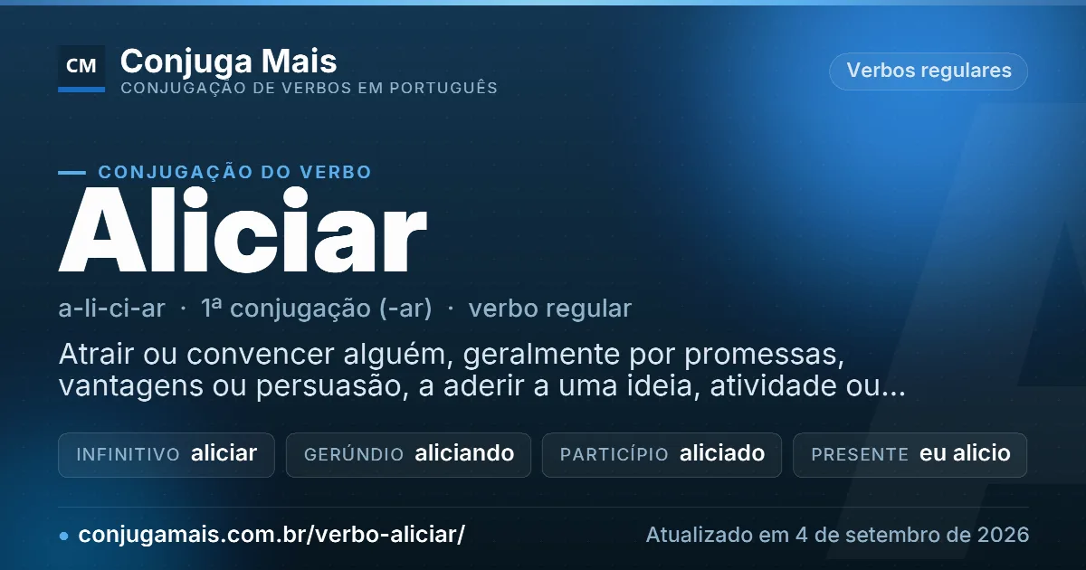 Cartão do verbo aliciar com definição, formas principais, endereço da página e data de atualização.