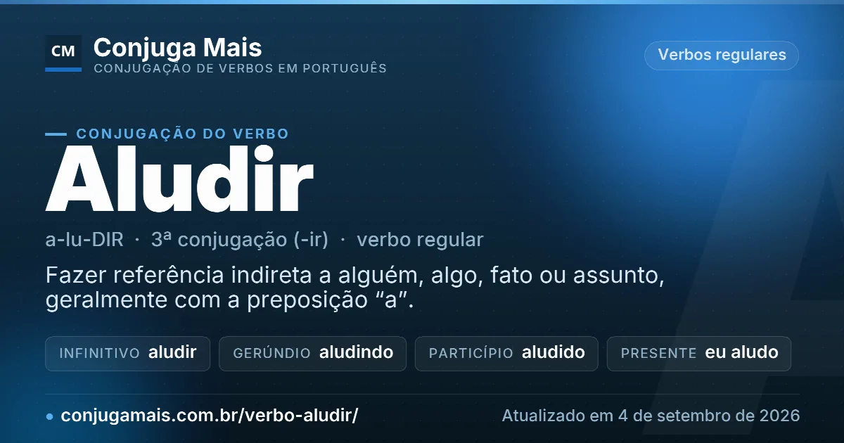 Cartão do verbo aludir com definição, formas principais, endereço da página e data de atualização.