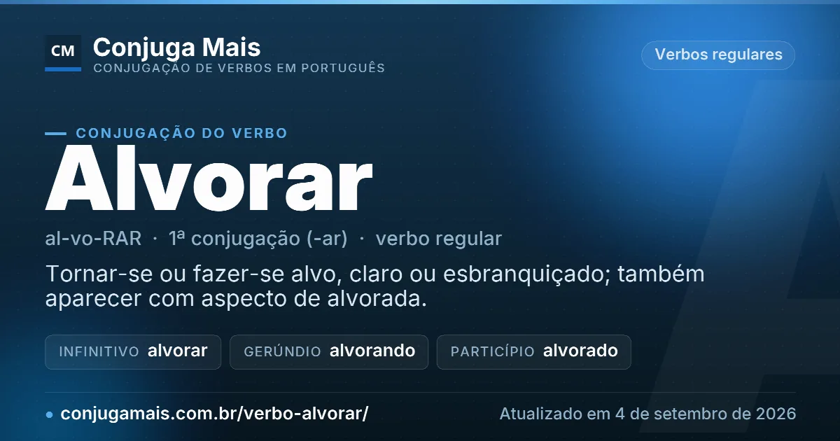 Cartão do verbo alvorar com definição, formas principais, endereço da página e data de atualização.