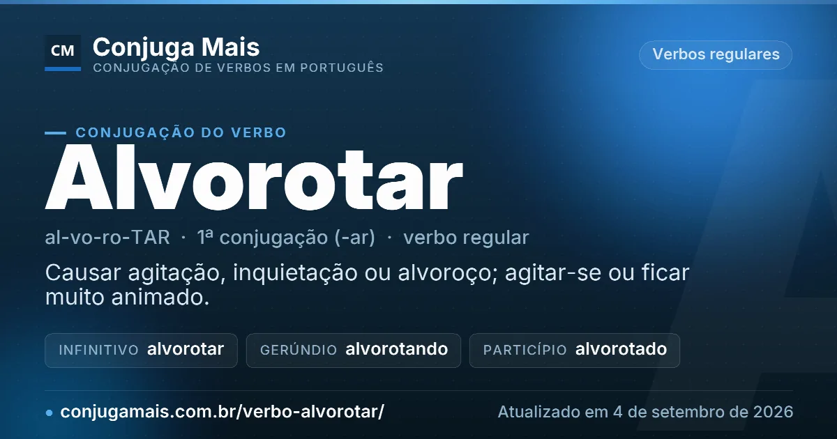 Cartão do verbo alvorotar com definição, formas principais, endereço da página e data de atualização.