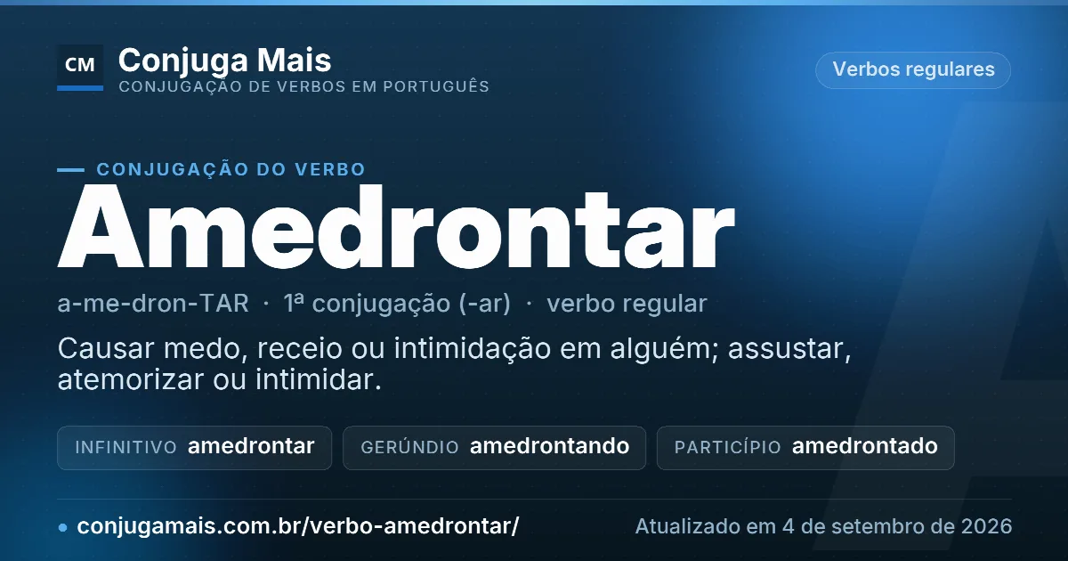 Cartão do verbo amedrontar com definição, formas principais, endereço da página e data de atualização.