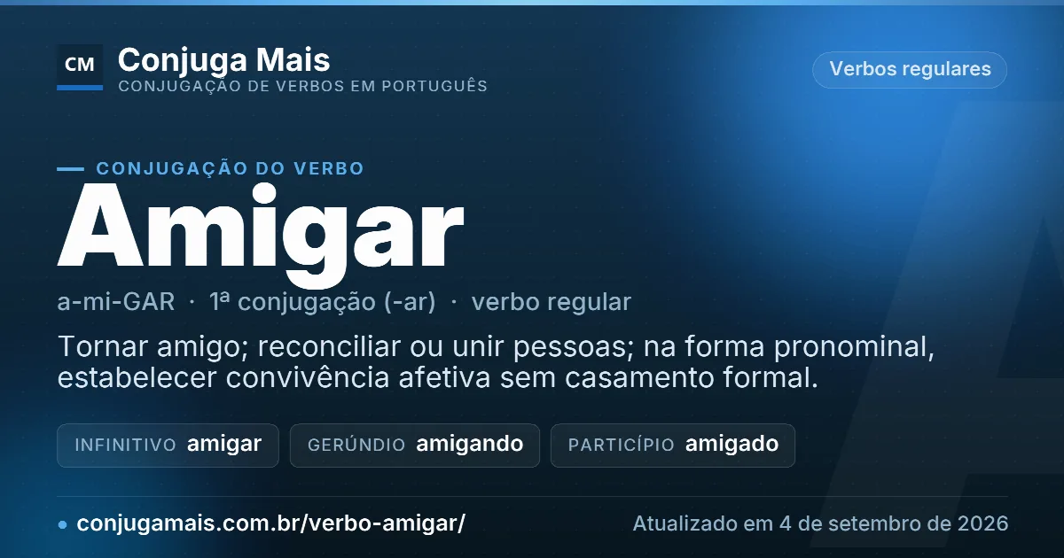 Cartão do verbo amigar com definição, formas principais, endereço da página e data de atualização.