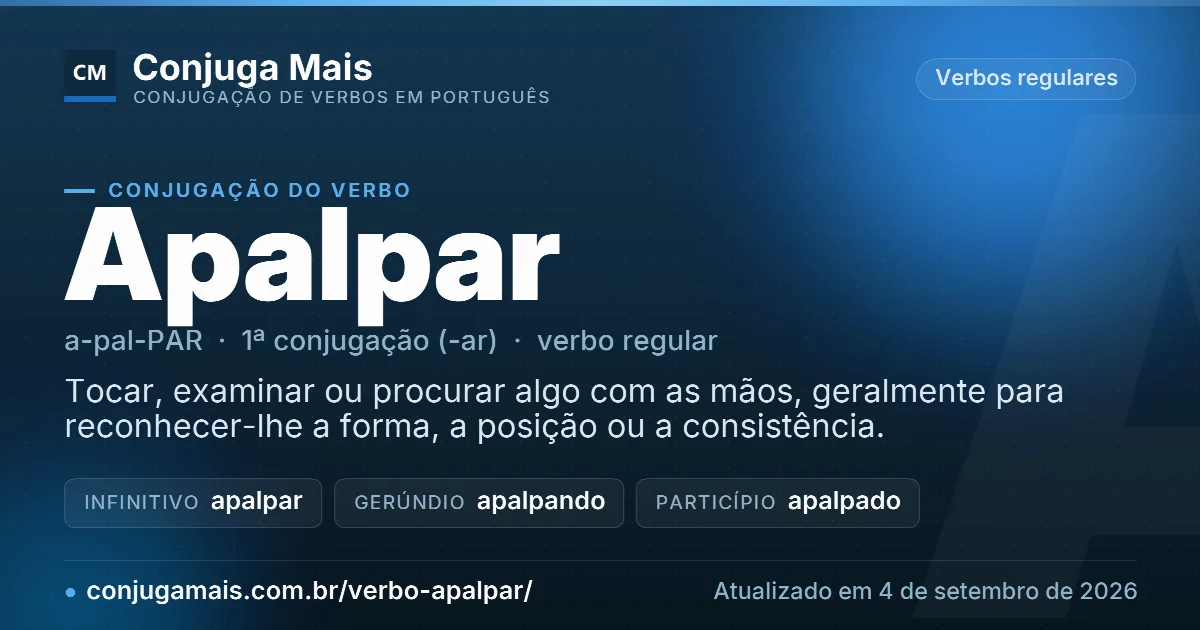Cartão do verbo apalpar com definição, formas principais, endereço da página e data de atualização.