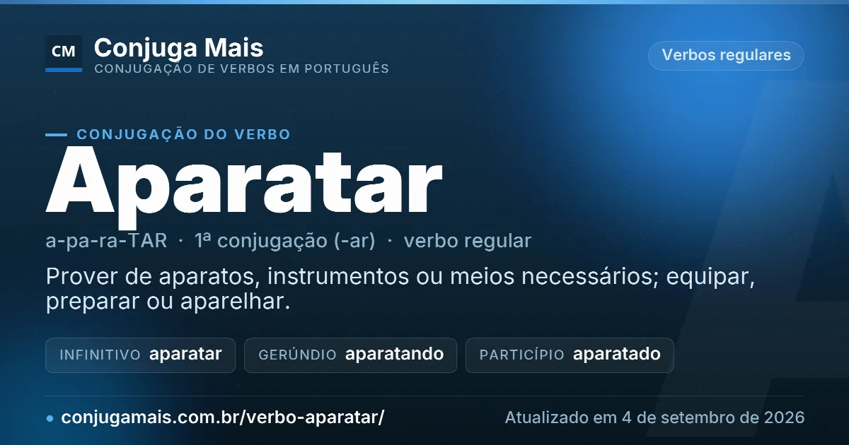 Cartão do verbo aparatar com definição, formas principais, endereço da página e data de atualização.