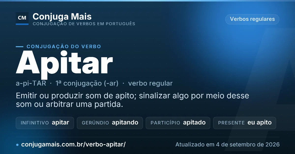 Cartão do verbo apitar com definição, formas principais, endereço da página e data de atualização.