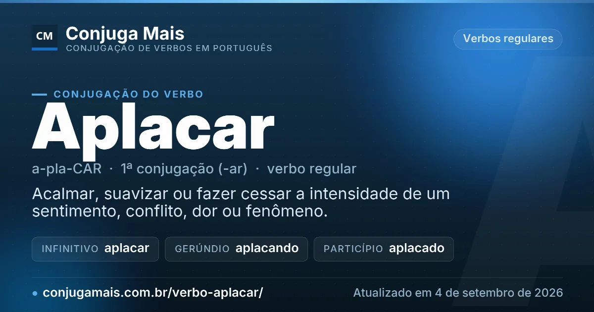 Cartão do verbo aplacar com definição, formas principais, endereço da página e data de atualização.