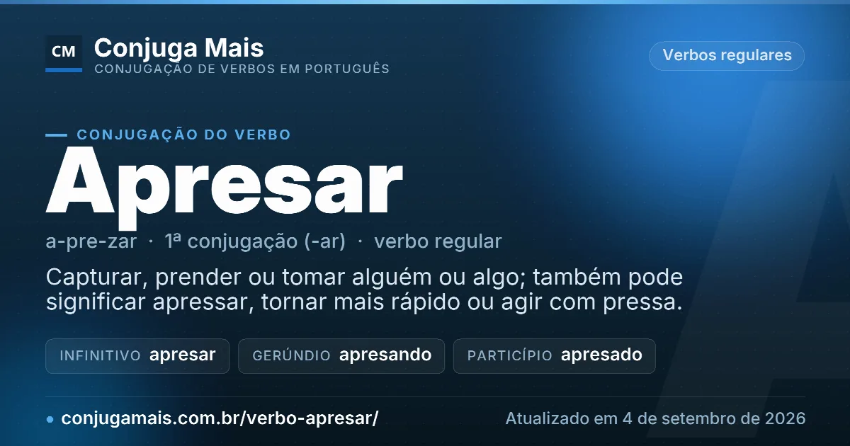 Cartão do verbo apresar com definição, formas principais, endereço da página e data de atualização.