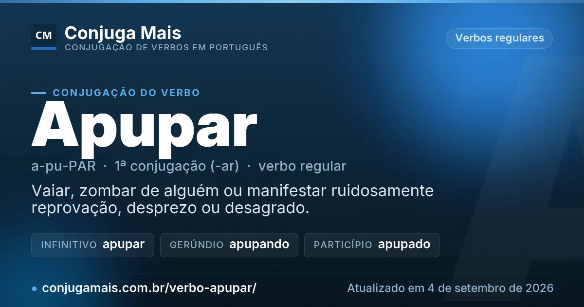Cartão do verbo apupar com definição, formas principais, endereço da página e data de atualização.