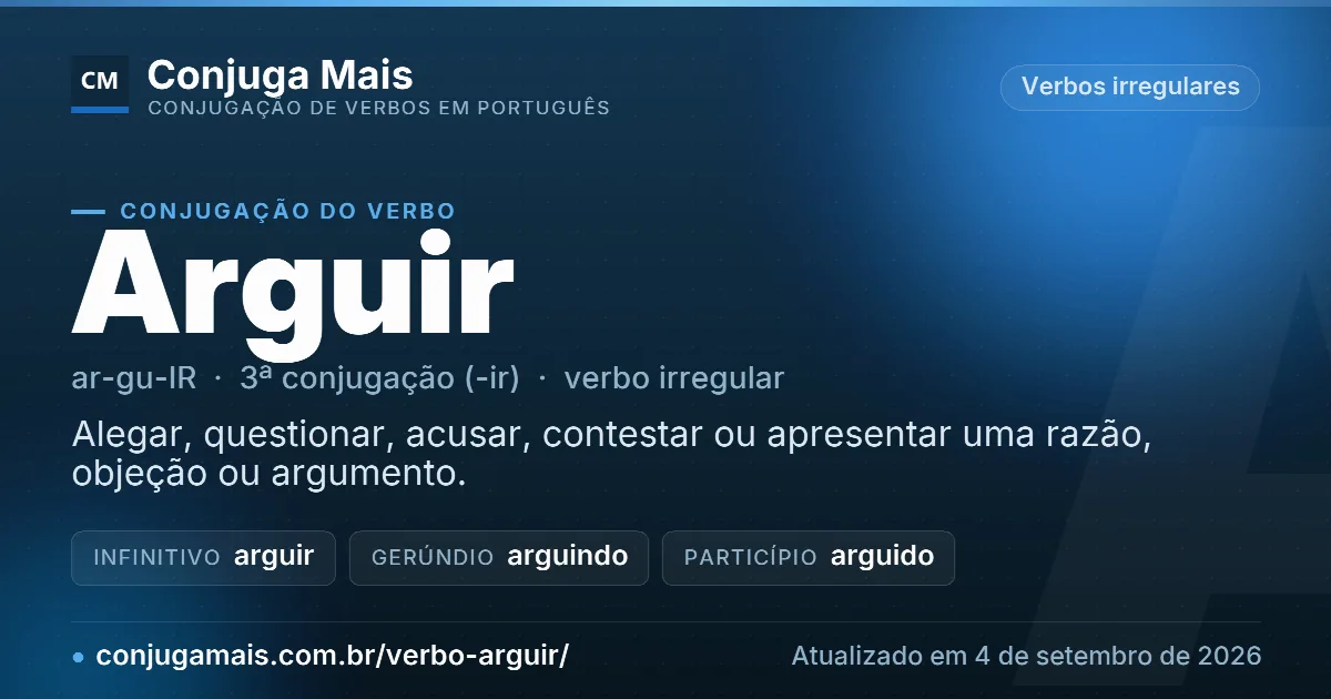 Cartão do verbo arguir com definição, formas principais, endereço da página e data de atualização.