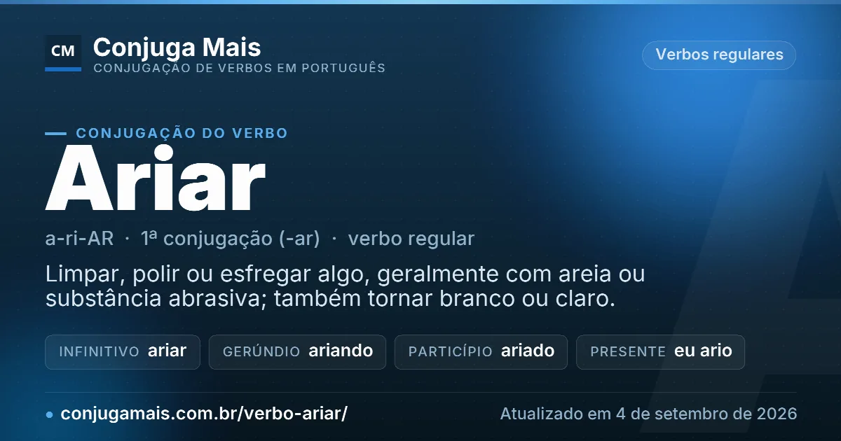 Cartão do verbo ariar com definição, formas principais, endereço da página e data de atualização.