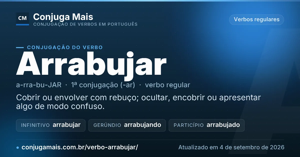 Cartão do verbo arrabujar com definição, formas principais, endereço da página e data de atualização.