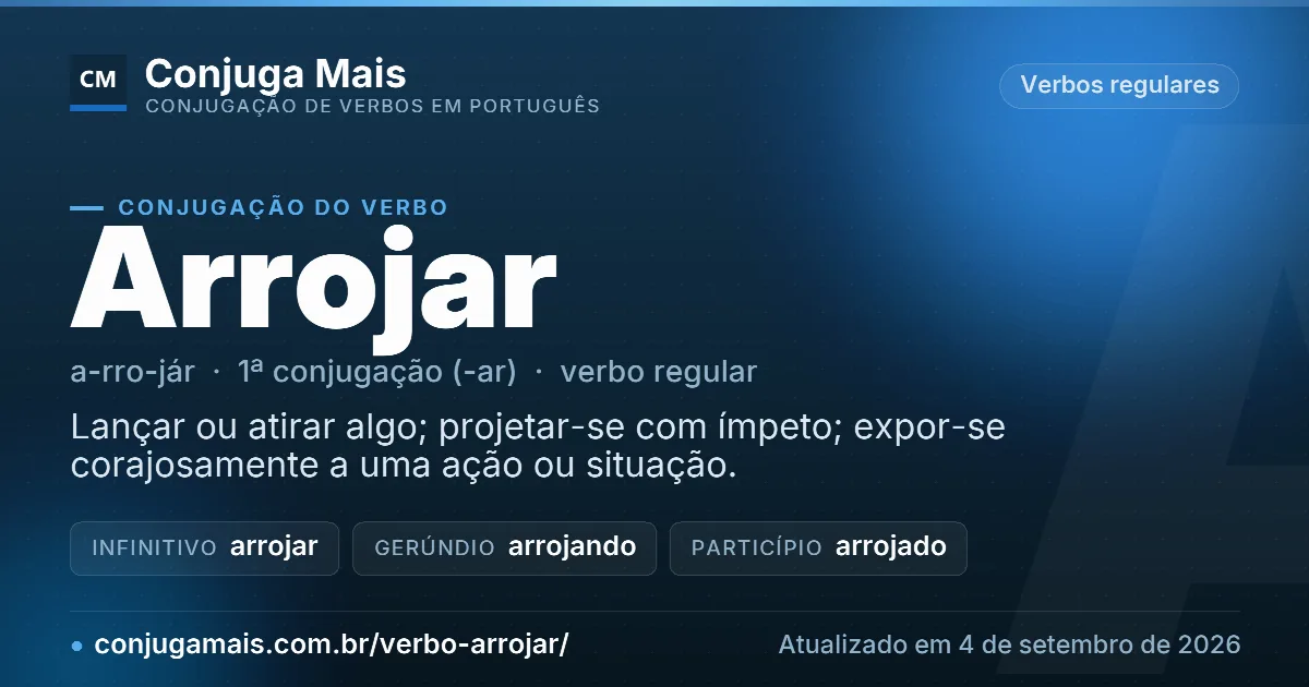 Cartão do verbo arrojar com definição, formas principais, endereço da página e data de atualização.