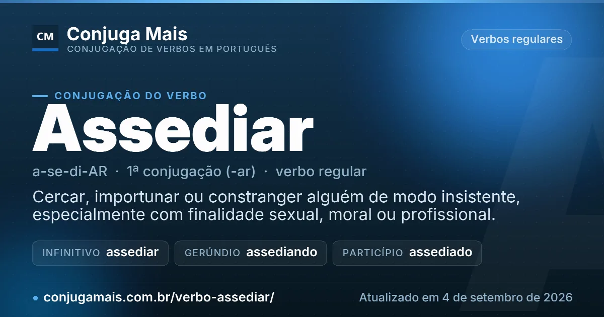 Cartão do verbo assediar com definição, formas principais, endereço da página e data de atualização.