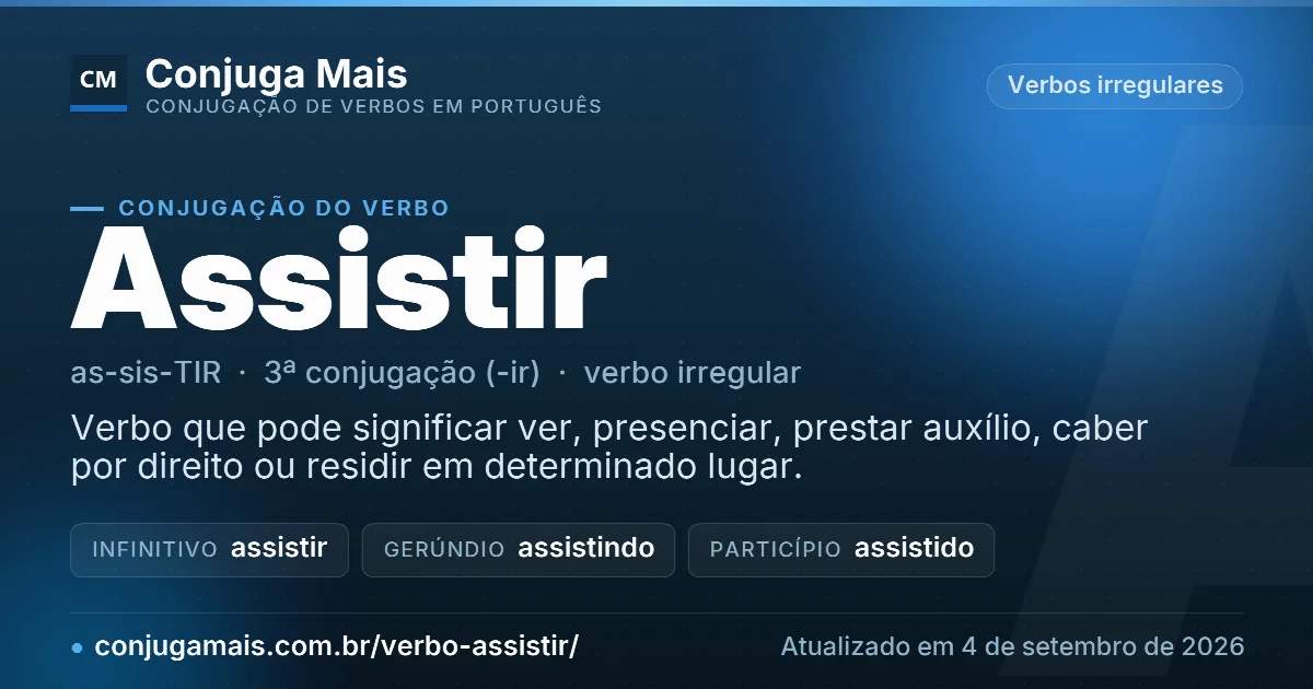 Cartão do verbo assistir com definição, formas principais, endereço da página e data de atualização.