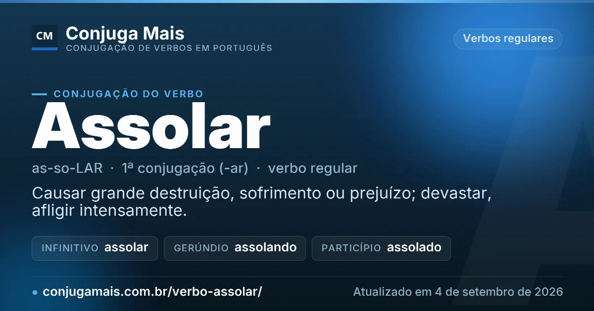 Cartão do verbo assolar com definição, formas principais, endereço da página e data de atualização.