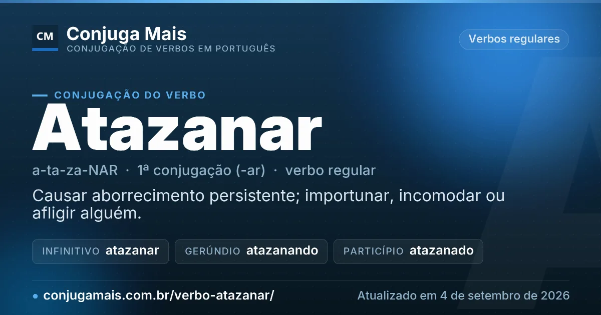 Cartão do verbo atazanar com definição, formas principais, endereço da página e data de atualização.