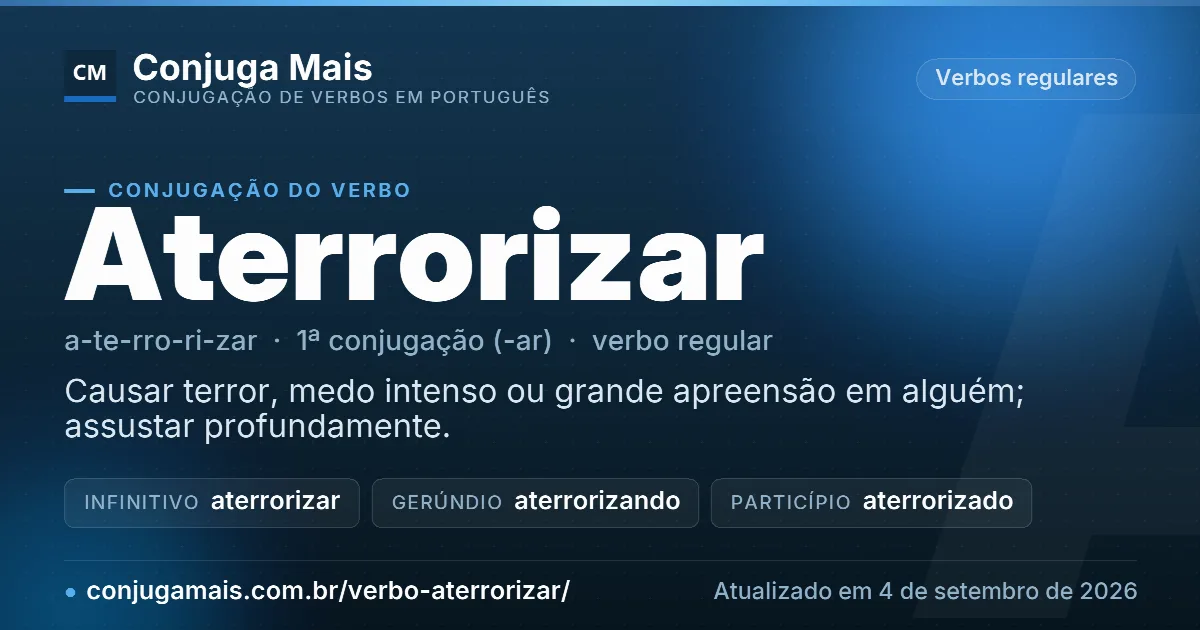 Cartão do verbo aterrorizar com definição, formas principais, endereço da página e data de atualização.
