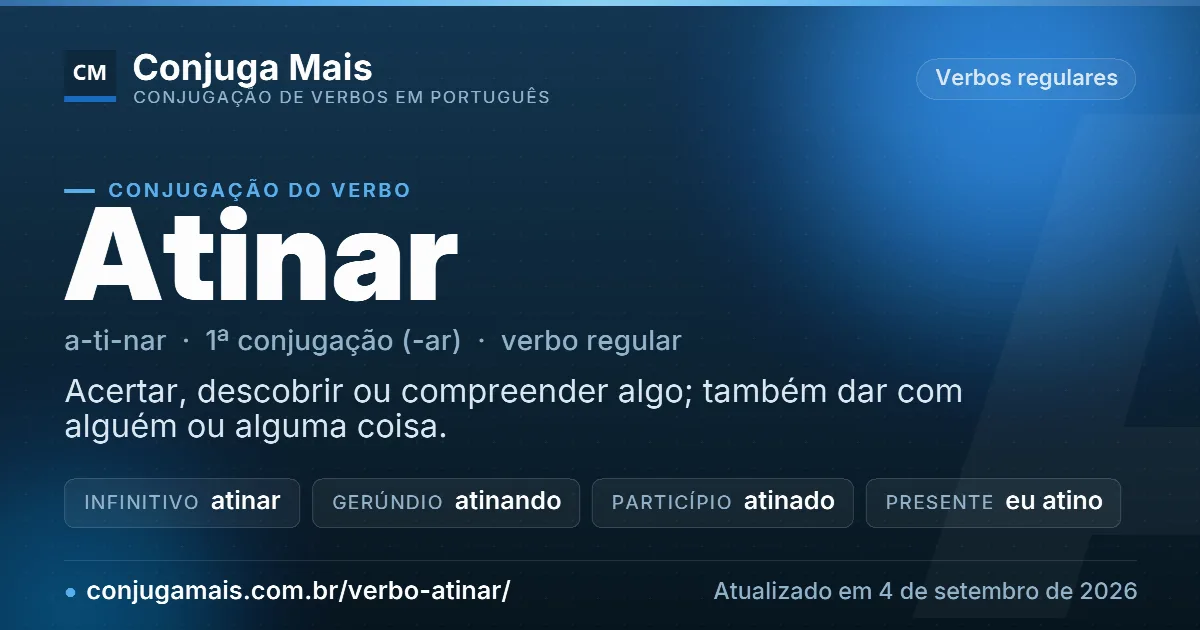 Cartão do verbo atinar com definição, formas principais, endereço da página e data de atualização.