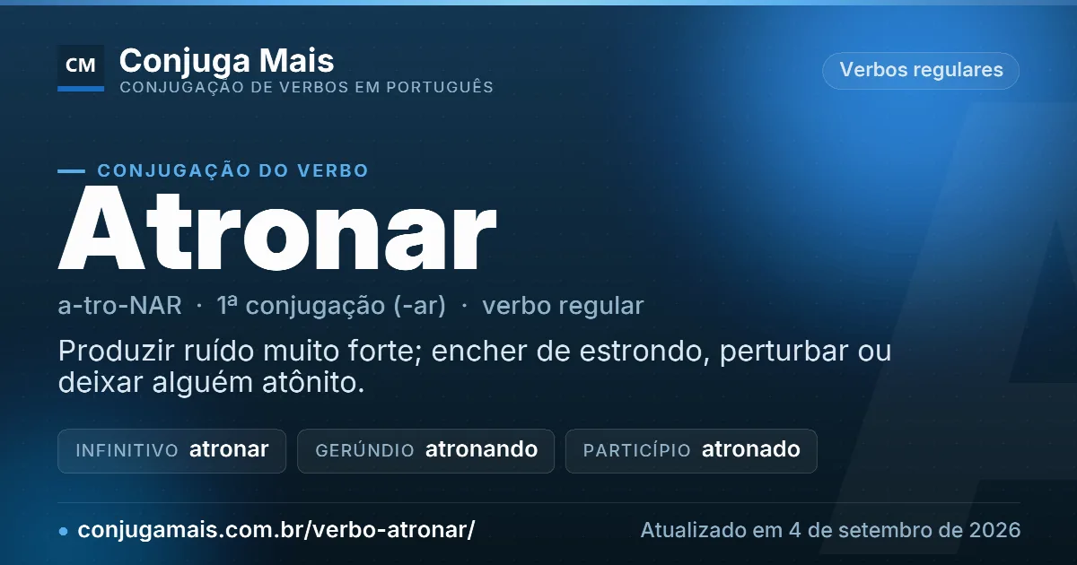 Cartão do verbo atronar com definição, formas principais, endereço da página e data de atualização.