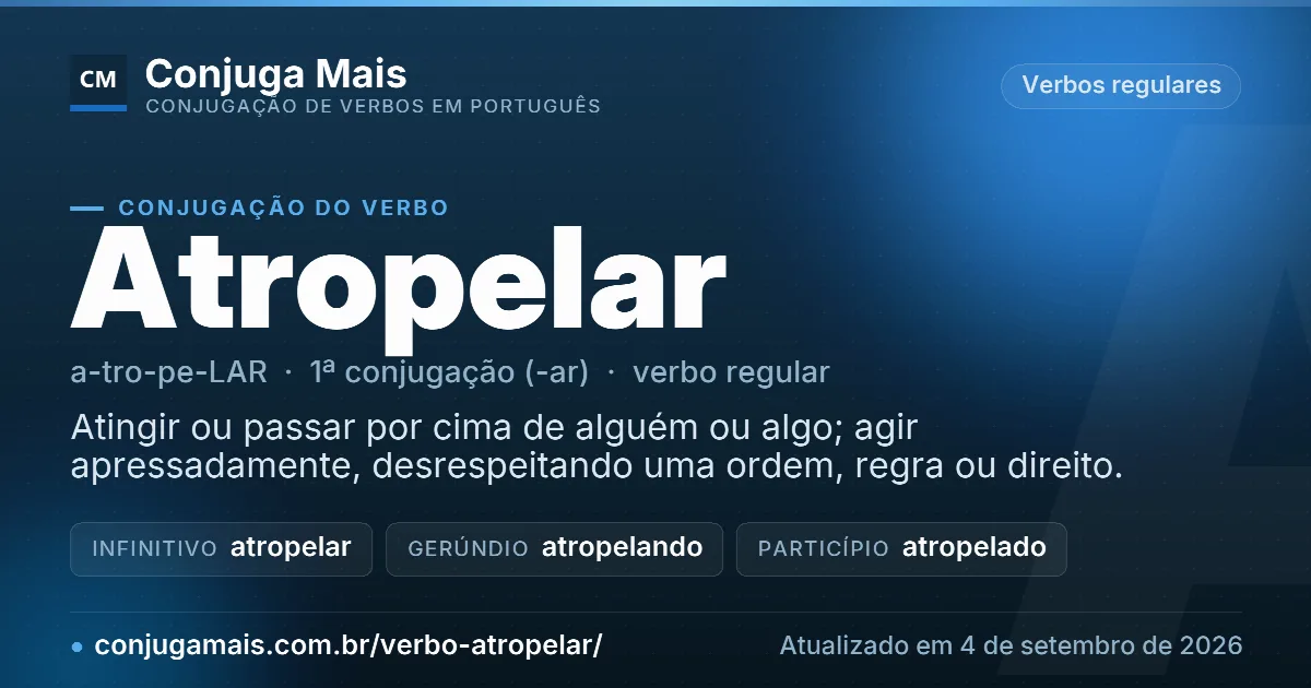 Cartão do verbo atropelar com definição, formas principais, endereço da página e data de atualização.