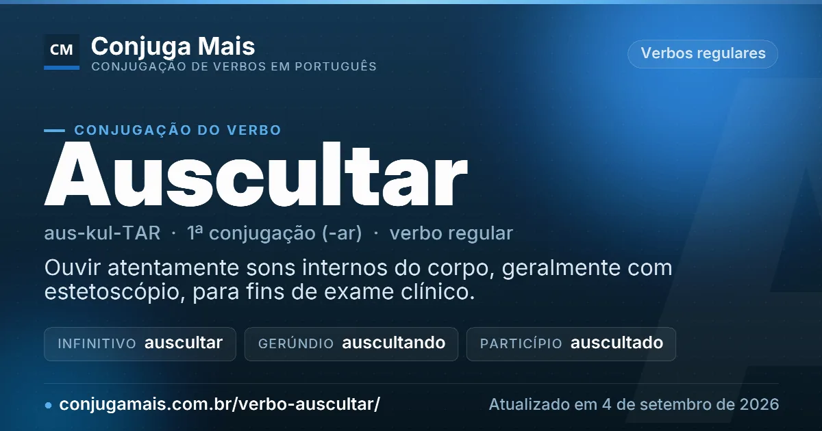 Cartão do verbo auscultar com definição, formas principais, endereço da página e data de atualização.