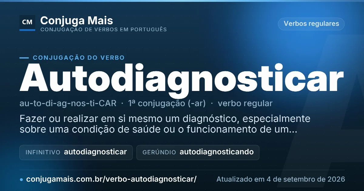 Cartão do verbo autodiagnosticar com definição, formas principais, endereço da página e data de atualização.