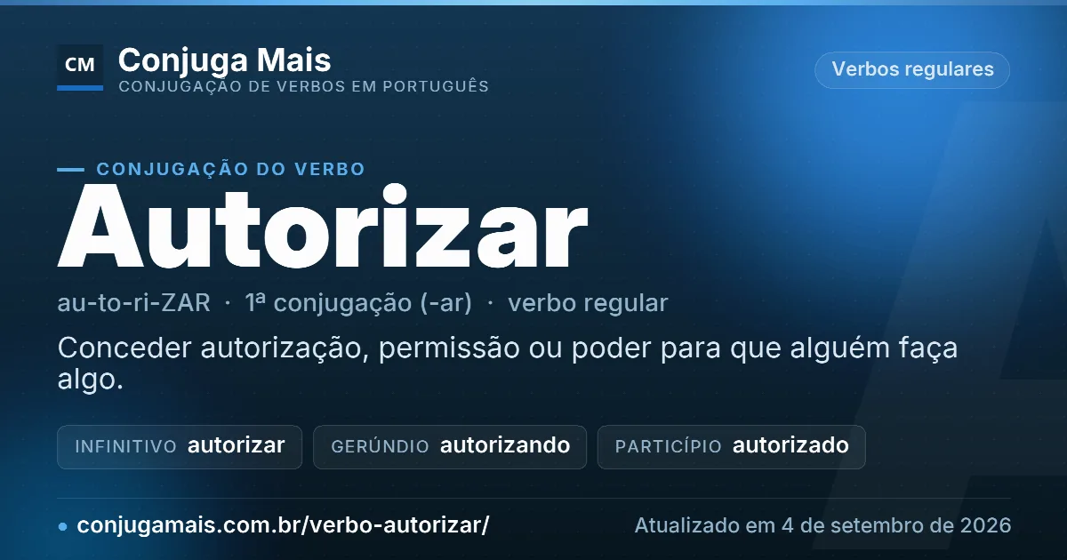 Cartão do verbo autorizar com definição, formas principais, endereço da página e data de atualização.