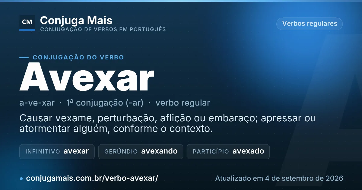 Cartão do verbo avexar com definição, formas principais, endereço da página e data de atualização.