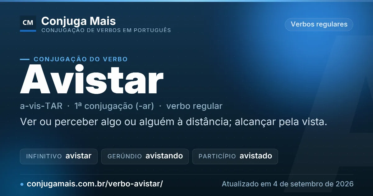 Cartão do verbo avistar com definição, formas principais, endereço da página e data de atualização.
