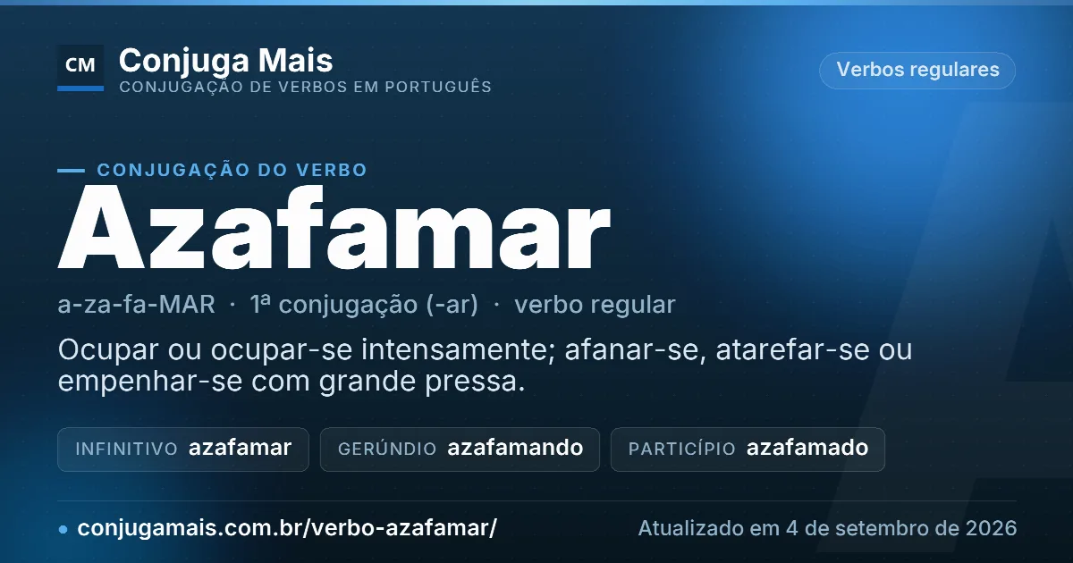 Cartão do verbo azafamar com definição, formas principais, endereço da página e data de atualização.