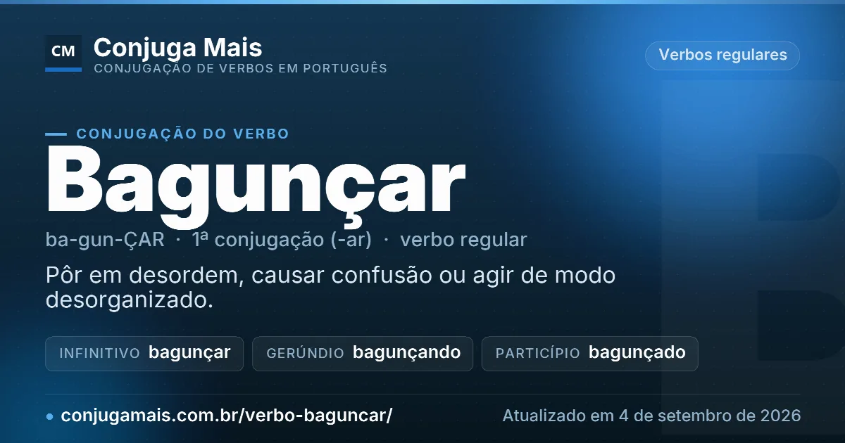 Cartão do verbo bagunçar com definição, formas principais, endereço da página e data de atualização.