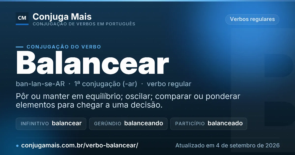 Cartão do verbo balancear com definição, formas principais, endereço da página e data de atualização.