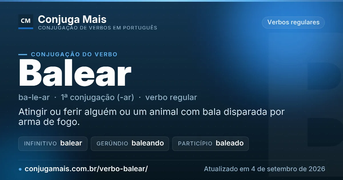 Cartão do verbo balear com definição, formas principais, endereço da página e data de atualização.